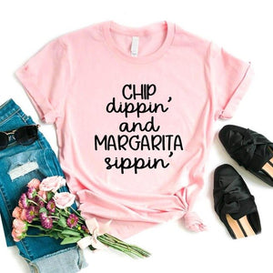 Chip Dippin' Margarita Sippin' Print Women Tshirts Cotton Casual Funny t Shirt For Lady  Top Tee Hipster 6 Color NA-754