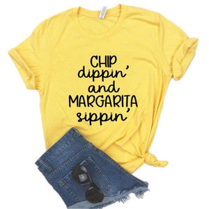 Chip Dippin' Margarita Sippin' Print Women Tshirts Cotton Casual Funny t Shirt For Lady  Top Tee Hipster 6 Color NA-754