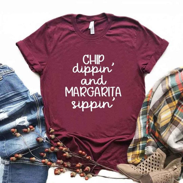 Chip Dippin' Margarita Sippin' Print Women Tshirts Cotton Casual Funny t Shirt For Lady  Top Tee Hipster 6 Color NA-754